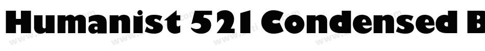 Humanist 521 Condensed BT字体转换